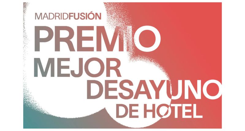 Premio Mejor desayuno de hotel Madrid Fusión 2025