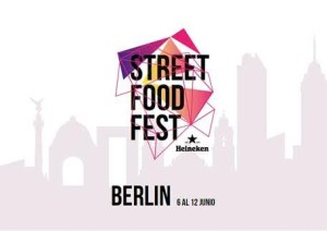 Berlín, protagoniza la segunda semana del Street Food Fest 2016 