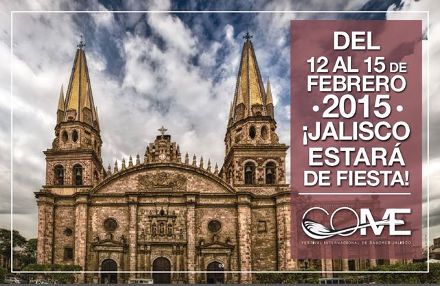 Llega COME, la gran fiesta gastronómica de Jalisco