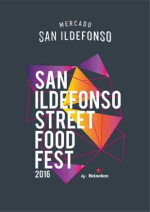  El Mercado de San Ildefonso, primer Street Food Market de España realiza su Street Food Fest 2016 