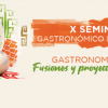 X Seminario Gastronómico Internacional Excelencias Gourmet
