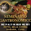 Inicia sus sesiones Seminario Gastronómico Internacional La Restauración en el Caribe y Cuba: Fusión y Maridaje